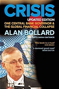 Crisis: One Central Bank Governor & the Global Financial Collapse (Paperback, 2, Second Edition)