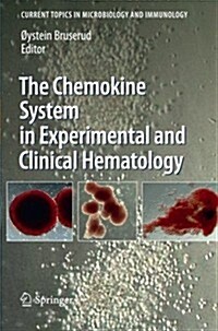 The Chemokine System in Experimental and Clinical Hematology (Paperback, 2010)