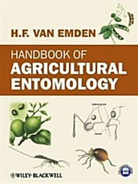 Handbook of Agricultural Entomology. Helmut Van Emden (Hardcover)