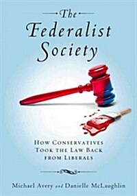 Federalist Society (Hardcover)