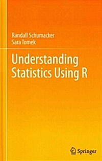 Understanding Statistics Using R (Hardcover, 2013)