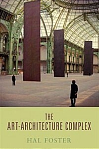 The Art-architecture Complex (Paperback, 2 Revised edition)