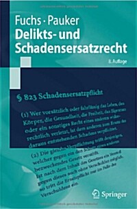 Delikts- Und Schadensersatzrecht (Paperback, 8, 8. Aufl. 2012)