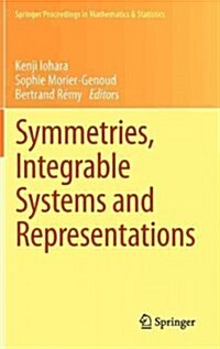 Symmetries, Integrable Systems and Representations (Hardcover, 2013 ed.)