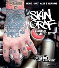 Skin Graf: Masters of Graffiti Tattoo (Hardcover)