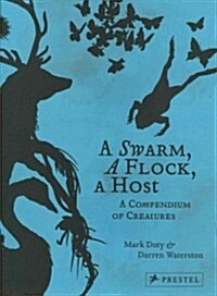 [중고] A Swarm, a Flock, a Host: A Compendium of Creatures (Hardcover)