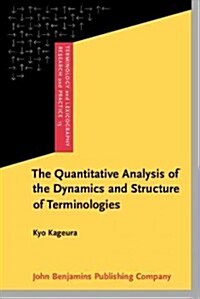 The Quantitative Analysis of the Dynamics and Structure of Terminologies (Hardcover)