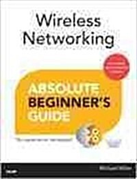 Wireless Networking Absolute Beginners Guide (Paperback)