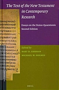 The Text of the New Testament in Contemporary Research: Essays on the Status Quaestionis. Second Edition (Hardcover, Revised)