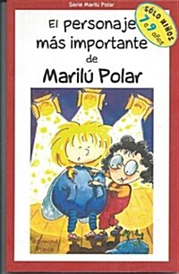 El Personaje Mas Importante de Marilu Polar / The most important character of Marilu Polar (Paperback)