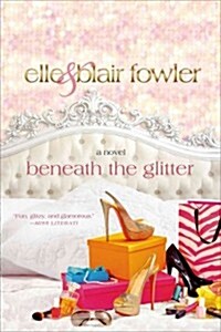 Beneath the Glitter (Paperback)