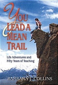 You Lead a Mean Trail (Paperback)