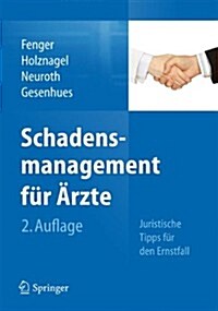 Schadensmanagement F? 훣zte: Juristische Tipps F? Den Ernstfall (Hardcover, 2, 2., Aktualisier)