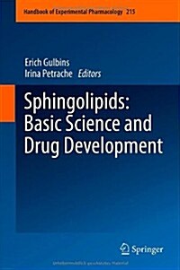 Sphingolipids: Basic Science and Drug Development (Hardcover, 2013)