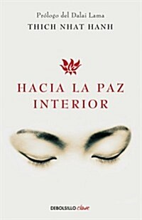 Hacia la paz interior / Toward Inner Peace (Paperback, POC)