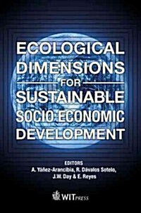 Ecological Dimensions for Sustainable Socio Economic Development (Hardcover)