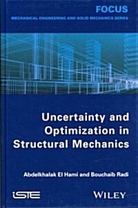 Uncertainty and Optimization in Structural Mechanics (Hardcover)