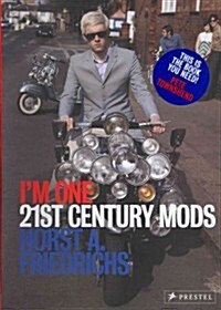 Im One: 21st-Century Mods (Paperback)