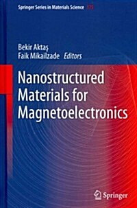 Nanostructured Materials for Magnetoelectronics (Hardcover, 2013)