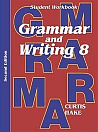 Grammar & Writing Student Workbook Grade 8 2nd Edition (Paperback, 2014)