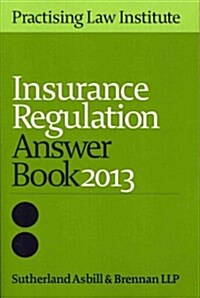 Insurance Regulation Answer Book 2013 (Paperback)