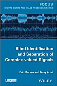 Blind Identification and Separation of Complex-valued Signals (Hardcover)