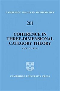 Coherence in Three-Dimensional Category Theory (Hardcover)