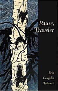 Pause, Traveler (Paperback)