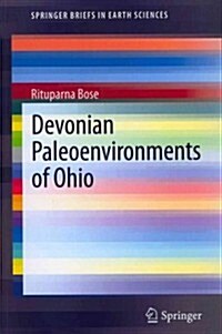 Devonian Paleoenvironments of Ohio (Paperback, 2013)