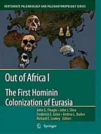 Out of Africa I: The First Hominin Colonization of Eurasia (Paperback, 2010)