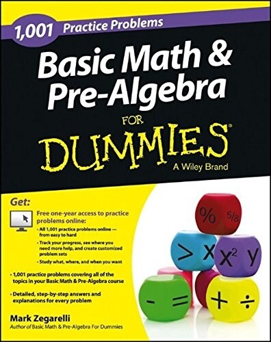 Basic Math and Pre-Algebra: 1,001 Practice Problems for Dummies (+ Free Online Practice) (Paperback)