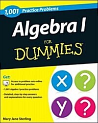 Algebra I: 1,001 Practice Problems for Dummies (+ Free Online Practice) (Paperback)