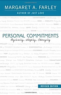 Personal Commitments: Beginning, Keeping, Changing (Paperback, Revised)