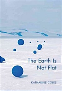 The Earth Is Not Flat (Paperback)