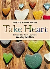 Take Heart: Poems from Maine (Hardcover)