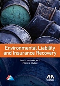 Environmental Liability and Insurance Recovery (Paperback, New)