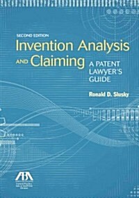Invention Analysis and Claiming: A Patent Lawyers Guide, Second Edition (Paperback, 2)
