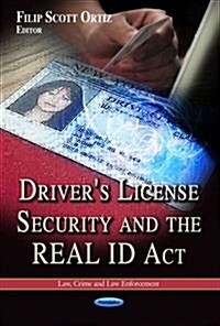 Drivers License Security & the Real Id ACT (Paperback, UK)