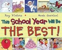This School Year Will Be the Best! (Paperback)
