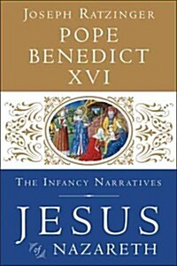 Jesus of Nazareth: The Infancy Narratives (Hardcover)