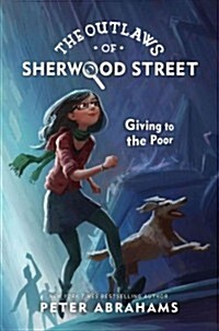 The Outlaws of Sherwood Street: Giving to the Poor (Hardcover)