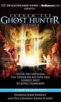 Jarrem Lee: Ghost Hunter, Volume 4: Enter the Nephilim/The Tower on Beltane Hill/Scarlet Bolt/By Royal Command (Audio CD)