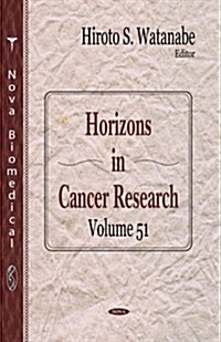 Horizons in Cancer Research (Hardcover, UK)