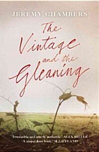 The Vintage and the Gleaning (Paperback)