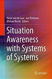 Situation Awareness with Systems of Systems (Hardcover, 2013)