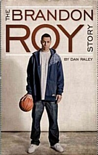 The Brandon Roy Story (Paperback)