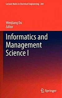Informatics and Management Science I (Hardcover, 2013 ed.)