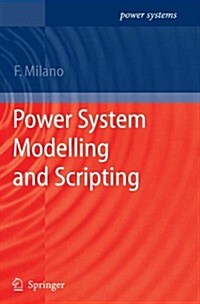 Power System Modelling and Scripting (Paperback)