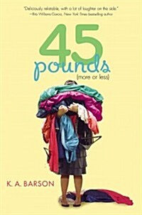 45 Pounds (More or Less) (Hardcover)