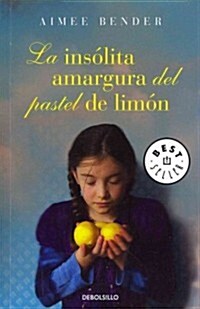 La ins줹ita amargura del pastel de lim줻 / The Particular Sadness of Lemon Cake (Paperback, POC, Translation)